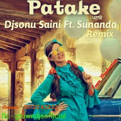 Djsonu Saini - Patake Ft. Sunanda (Remix)