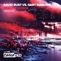 Gary Maguire & David Rust - Reality Check DAMAGED