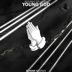WiDE AWAKE - Young God (feat. Lovelle)