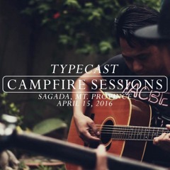 Typecast Campfire Sessions Ep. 2 - You Still Have A Long Way To Go