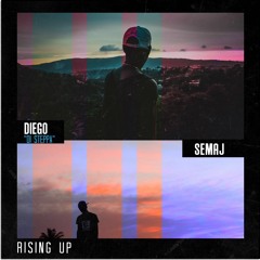 Semaj x Diego Di Steppa - Rising Up