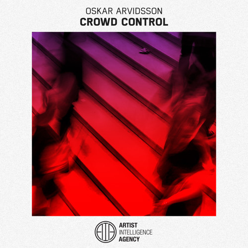 Oskar Arvidsson - Crowd Control
