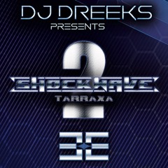 Shockwave Tarraxa 2 (Prod by DJ DREEKS)