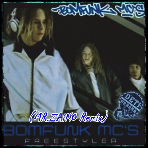 Stream Freestyler Mr Zaiko Remix Bomfunk Mc S By Zaiko Music Songs Listen Online For Free On Soundcloud