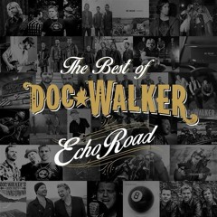 DOC WALKER (Live Performance Of HEAVEN ON DIRT)