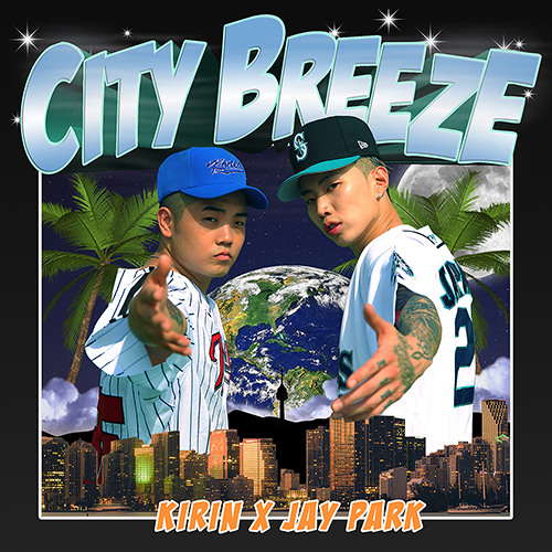 [Pre-Listening] 박재범 (Jay Park)X KIRIN - CITY BREEZE