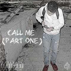 Call Me (Part One)