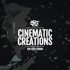 Cinematic Creations for Xfer Serum