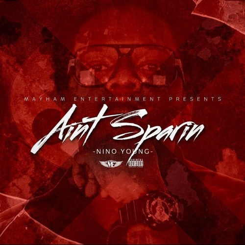 Aint Sparin (prod by Wild Yella)