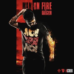 DAÏ - Man On Fire ( prod by Rike Luxx )