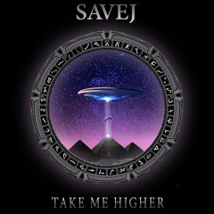Savej - Take Me Higher [EXCLUSIVE DL]