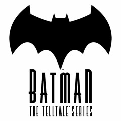 Batman׃ The Telltale Series - Main Theme