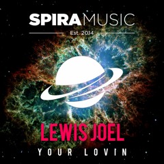Lewis Joel - Your Lovin [Free Download]