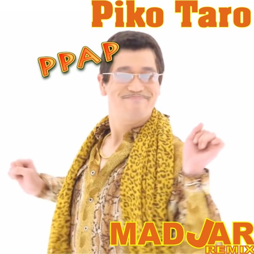 Stream Piko Taro - Pen Pinapple Apple Pen (PPAP) (Mad Jar Remix) [BUY =  FREE DOWNLOAD] by Bounce Bro | Listen online for free on SoundCloud