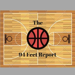 94 Feet Report Basketball Pocast - 9/26/2016