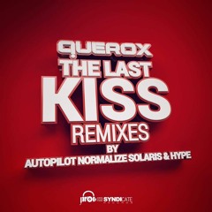 Querox - Last Kiss (Solaris & Hype RMX)- FREE DOWNLOAD!