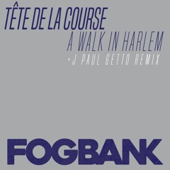 Tete De La Course - A Walk in Harlem (J Paul Getto Remix)
