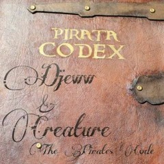 DRUID X CREATURE - The Pirate Code (CLIP) (forthcoming Davey Jones Locker)
