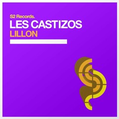 Les Castizos - Lillon (Original Mix) [S2 Records]