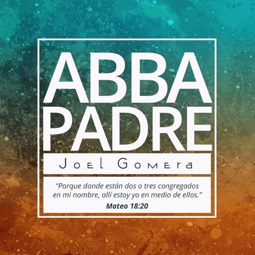Stream ABBA PADRE by Joel Gomera | Listen online for free on SoundCloud