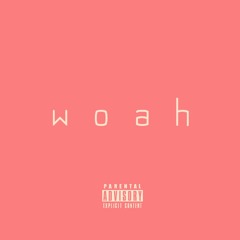 Woah (Prod. LB_8)
