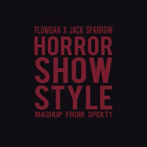 FLOWDAN X JACK SPARROW (SPEKT1 BLEND)