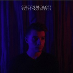 Colton Rudloff - Treat You Better (Shawn Mendes Cover)