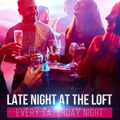 Late Night At The Loft V1