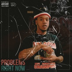 Problems Right Now (PROD. CAINE)