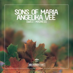Sons Of Maria & Angelika Vee - Sweet Madness