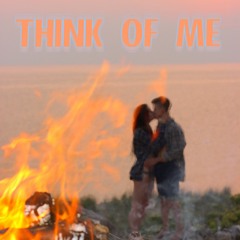 Think Of Me (Prod. Johzee)