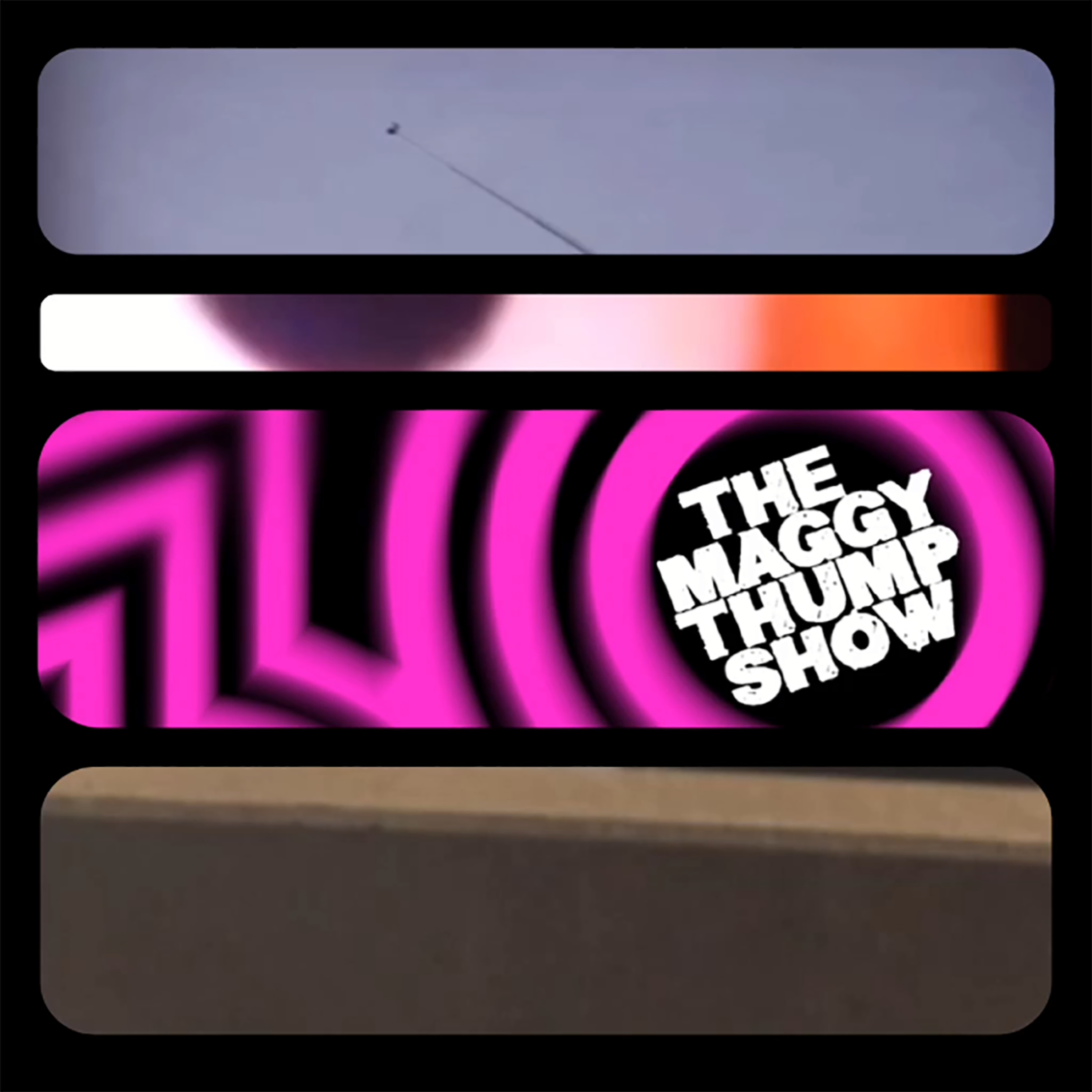 The Maggy Thump Show
