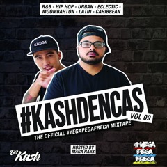 #KashDenCas Mixtape Vol. 9 - Hosted by Maga Ranx