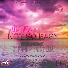 02 Not So Easy - Nili Reyy Feat. SaintCero, & Joe Kane