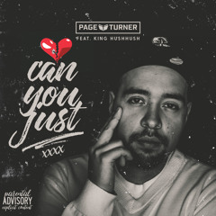 Can You Just (ft. King HushHush)