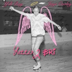 YB Ray & Jaye Cooley - Letter 2 Bri