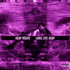 LONG LIVE A$AP (Hot Britches! late night leaning edit)
