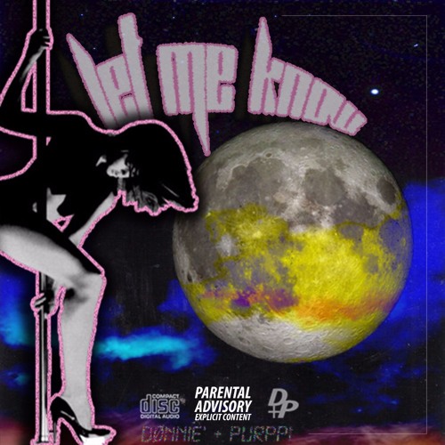 Let Me Know (Prod. By TAXSEASON)©