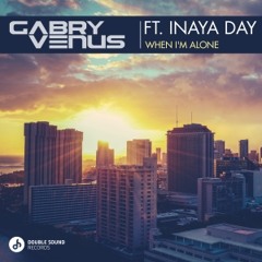 ft. Inaya Day - When I'm Alone (Jako Diaz Remix)