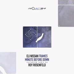Eli Nissan - Frames (Roy Rosenfeld Dub Rework) [Movement]