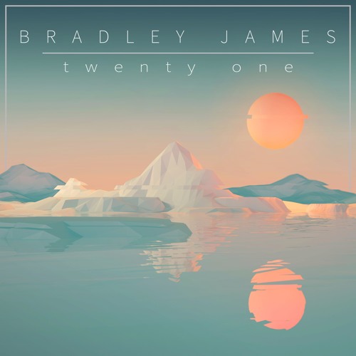 Bradley James - Twenty One (Original Mix)[Free Download]
