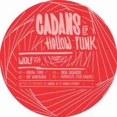 Cadans - Hollow Funk EP - WOLF036