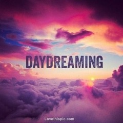 Day dreaming