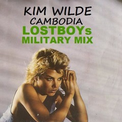 Kim Wilde: Cambodia -LOSTBOYs Military Mix