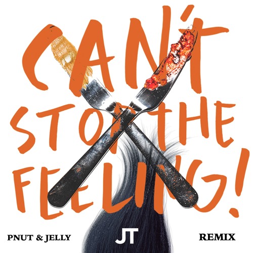Justin Timberlake Can T Stop The Feeling Pnut Jelly Remix Free Download By Pnut Jelly