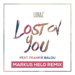 Lost On You ft. Frankie Balou (Markus Held Remix)
