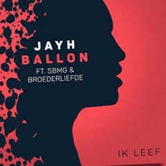 Jayh - Ballon ft. SBMG & Broederliefde ($EDAJO Bootleg) [FREE DOWNLOAD]