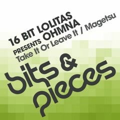 16 Bit Lolitas & Ohmna - Take It Or Leave It