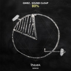 #BZM038: Qwez, Sound Cloup - 80% (Original Mix)
