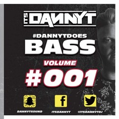 Does #Bass001 - Twitter @ItsDannyTDJ - Snapchat 'DannyTSound'
